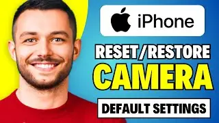 How to Reset/Restore Camera Default Settings on iPhone 2024 (Working Method)