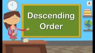 Descending Order | Mathematics Grade 1 | Periwinkle