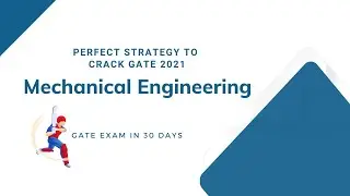 Perfect Strategy To Crack GATE 2021 (Mechanical Engineering) In Last Month| GATE Exam in 30 Days