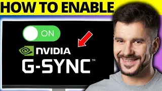 How To Enable Nvidia G-Sync On Windows