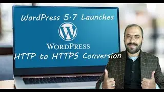 WordPress 5 7 Launches With One Click HTTP to HTTPS Conversion