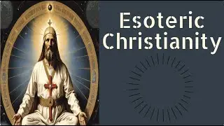 Esoteric Christianity or The Lesser Mysteries (1905) Audiobook by Annie Besant