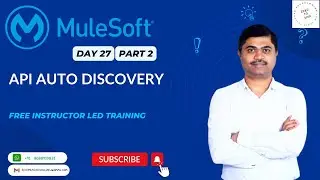 MULESOFT TRAINING DAY27 API AUTODISCOVERY IN MULE