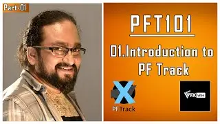 PFT101 | PART-01 | INTRODUCTION TO PF TRACK | INTERFACE | VFX VIBE