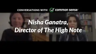 Conversations with Common Sense: Nisha Ganatra, Director of The High Note