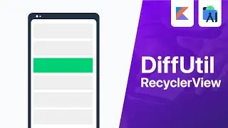 DiffUtil - Improve RecyclerViews Performance | Android Studio Tutorial