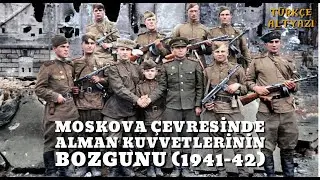 Moskova Çevresinde Alman Kuvvetlerinin Bozgunu (Sovyet belgeseli, 1942) | Türkçe Alt Yazılı