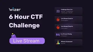 Wizer CTF 6 Hour Challenge Closing - 4 PM Eastern