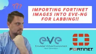 EVE-NG - Importing FortiNet images