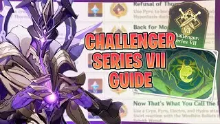 Challenger Series VII | FULL GUIDE | Genshin Impact