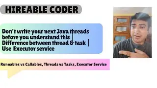 Runnables vs callables in Java ? || Why use executorservice ? 