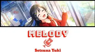 MELODY - Setsuna Yuki [FULL ENG/ROM LYRICS] | Love Live!