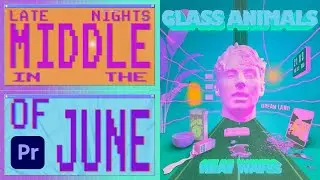 Glitch Computer Text Effects in Premiere Pro  (Heat Waves Lyric Video by Glass Animals)