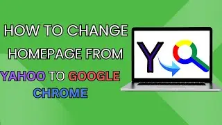 How To Change Homepage From Yahoo To Google Chrome (Step By Step)