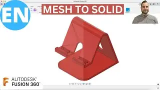 Fusion 360 | Convert STL Mesh to a Solid Body