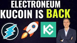 ELECTRONEUM KUCOIN IS BACK🚀