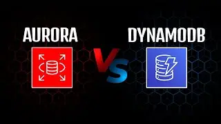 AWS Aurora VS DynamoDB