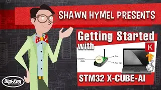 TinyML: Getting Started with STM32 X-CUBE-AI | Digi-Key Electronics