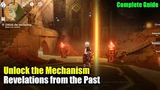 Unlock the Mechanism | Revelations from the Past | Between Pledge and Forgettance | Genshin Impact