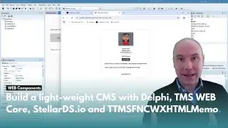 Build a light-weight CMS with Delphi, TMS WEB Core, StellarDS.io and TTMSFNCWXHTMLMemo