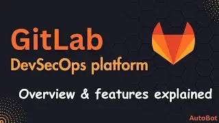 GitLab Tutorial for Beginners | Overview & features explained