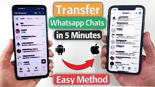 How to Transfer WhatsApp Chats from One Phone to Another 2024 (iPhone & Android) - iOS 18 Supported