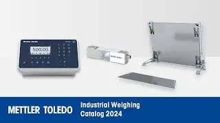 Industrial Weighing Catalog 2024 - METTLER TOLEDO