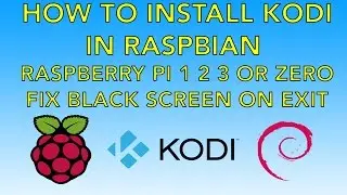 Install KODI In Raspbian On Raspberry Pi 1 2 3 or zero And Fix Black Screen On Exit