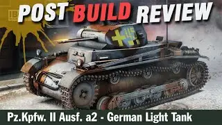 IBG Panzer II Ausf.a2 -- Already Outdated -- Post-Build Review -- IBG Models 35076 & 35083L