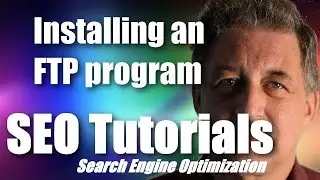 #113 SEO Tutorial For Beginners - Installing an FTP Program