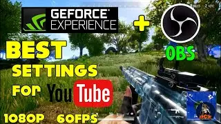 BEST Ways to Record your Gameplays! | Geforce Experience + OBS Settings | 1080p 60FPS