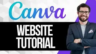 Canva Website Tutorial for Beginners | Full Guide 2024