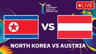 NORTH KOREA VS AUSTRIA FIFA U20 Women's World Cup 2024 Round of 16 Preview Prediction & Head to head