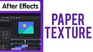 How to Create a Animated Paper Texture in After Effects