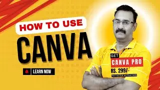 How to use Canva?  कैनवा  कैसे  प्रयोग करे ?