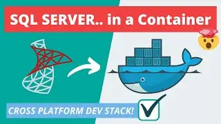 Run SQL Server in a Docker Container - SQL Server Anywhere!