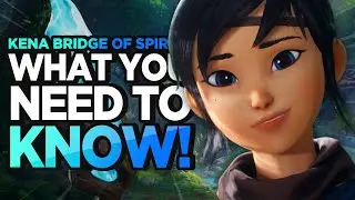 Kena Bridge of Spirits: What You Need to Know!