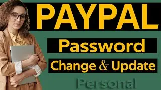 How To Change And Update Password In Paypal Account Updated 2024