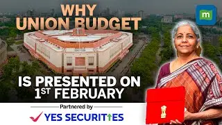 Why Is the Union Budget Presented On February 1st Every Year? | Budget 2024