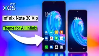 Infinix note 30 Vip ft XoS 13 theme for All infinix