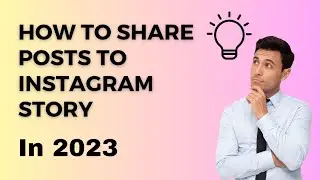 How to share posts to your Instagram story in 2023 | Why can't you share posts on Instagram story