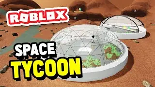 Building a Space COLONY on MARS In Space Tycoon (Roblox)