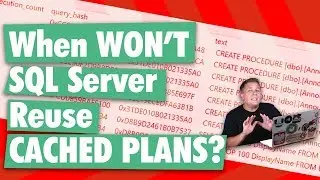 SQL Server Cached Plan Reuse