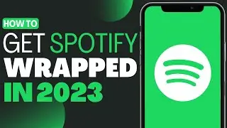 How to Get Spotify Wrapped 2023