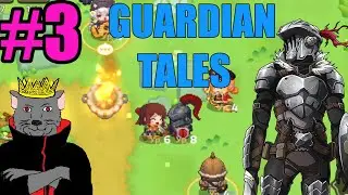 Guardian Tales Прохождение ч3 - Квесты и Призыв Героев