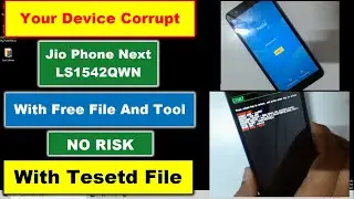 Jio Phone Next LS1542QWN Your device is corrupted Fix Free