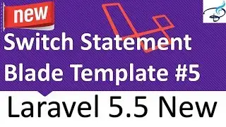 Laravel 5.5 New Features - Switch Statement for Blade Template #5