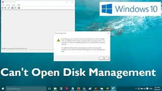 Cant Open Disk Management in Windows 10 and Windows 11 (Solved)