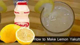 How to Make Lemon Yakult - Healthy Drinks