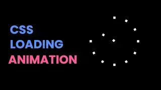 Loading Animation Using  Html & Css